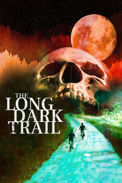 The Long Dark Trail 2022 English Hd 29800 Poster.jpg