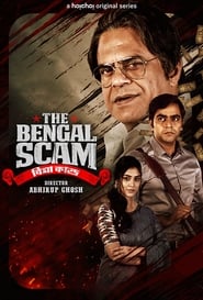 The Bengal Scam 2022 Hindi Season 1 Complete Hoichoi 31097 Poster.jpg